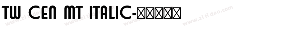 Tw Cen MT Italic字体转换